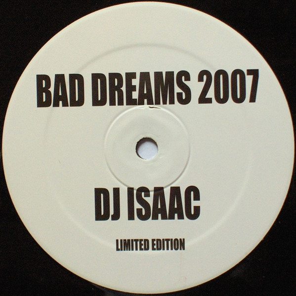 DJ Isaac – Waiting For / Bad Dreams 2007-1 DJ Isaac – Waiting For / Bad Dreams 2007-1