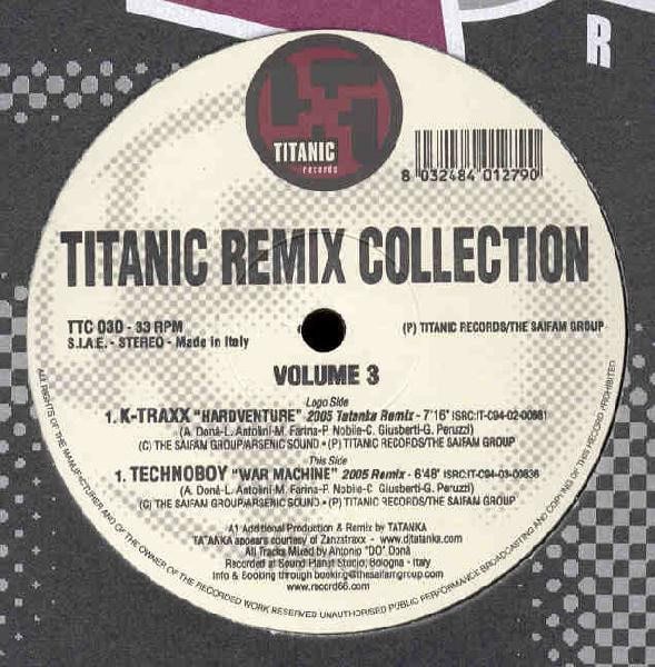 K-Traxx / Technoboy - Titanic Remix Collection Volume 3