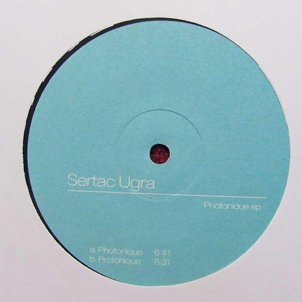 Sertac Ugra – Photonique EP-1 Sertac Ugra – Photonique EP-1