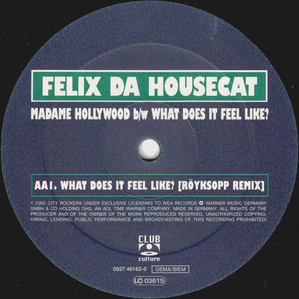Felix Da Housecat – Madame Hollywood / What Does It Feel Like?-3