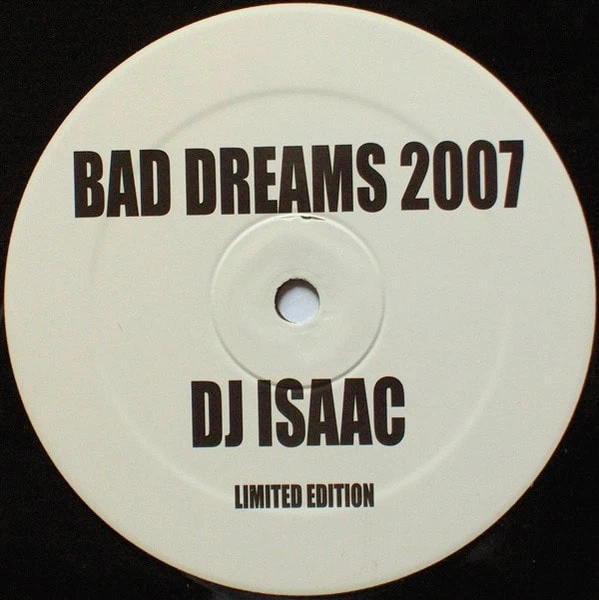 DJ Isaac – Waiting For / Bad Dreams 2007-1 DJ Isaac – Waiting For / Bad Dreams 2007-1