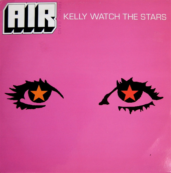 AIR - Kelly Watch The Stars-0