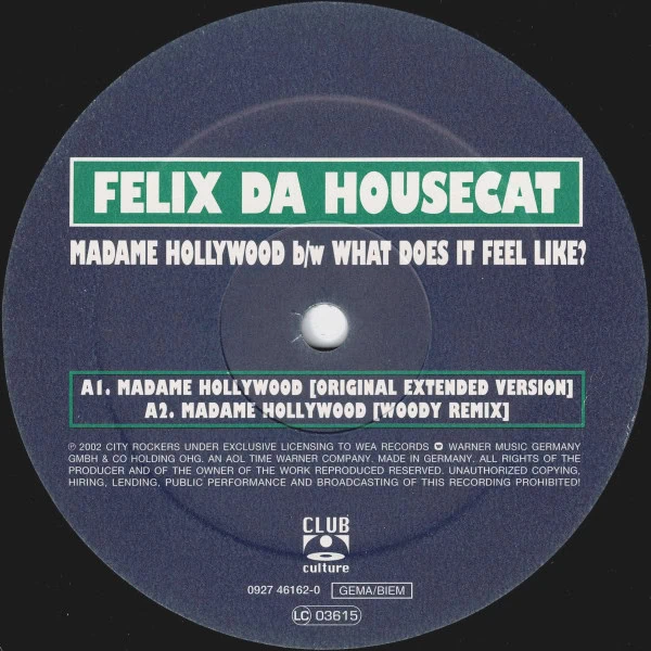 Felix Da Housecat – Madame Hollywood / What Does It Feel Like?-2 Felix Da Housecat – Madame Hollywood / What Does It Feel Like?-2