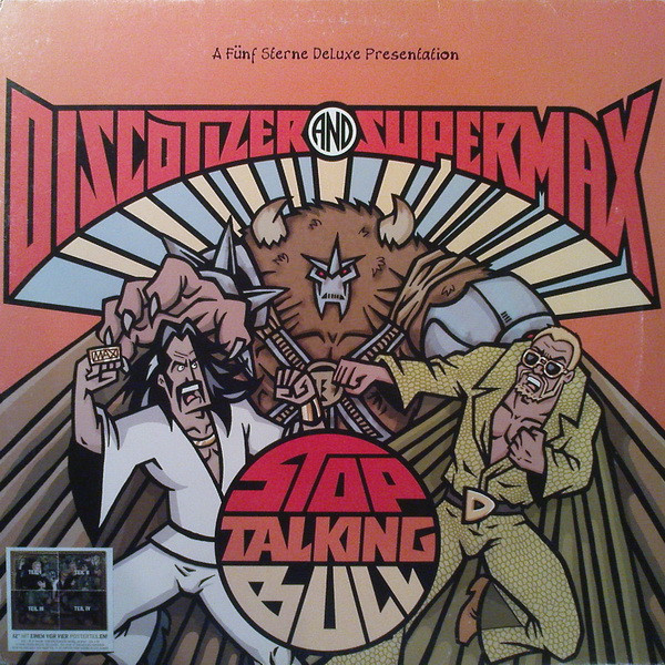Discotizer (2) And Supermax – Stop Talking Bull