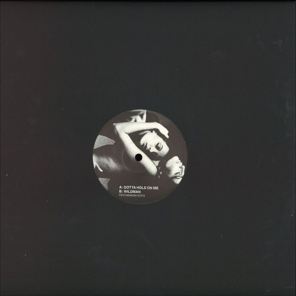 Gotta Hold On Me / Wildman-1 Gotta Hold On Me / Wildman-1